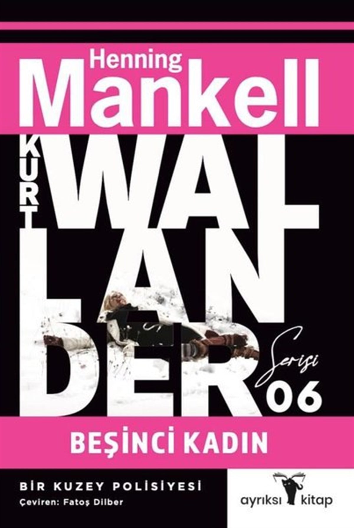 Henning MankellPolisiye Romanlar & Cinayet RomanlarıBeşinci Kadın - Kurt Wallander Serisi 6