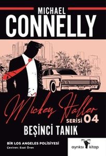 Michael ConnellyPolisiye Romanlar & Cinayet RomanlarıBeşinci Tanık - Mickey Haller Serisi 4
