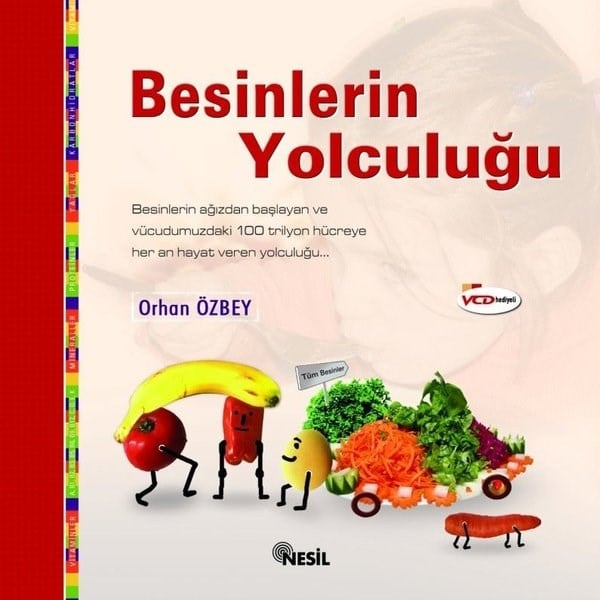 Orhan ÖzbeyBeslenme Kitapları & Diyet KitaplarıBesinlerin Yolculuğu VCD'li