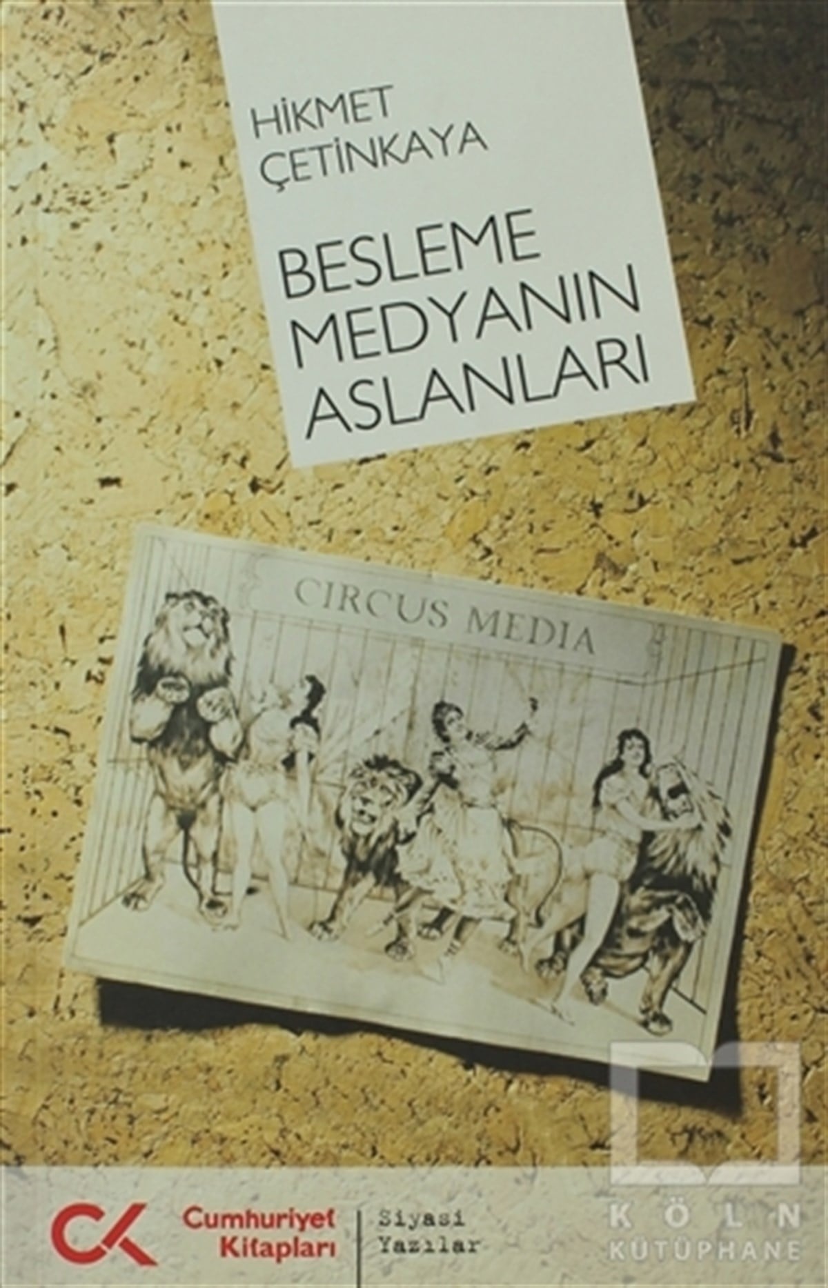 Hikmet Çetinkayaİletişim - MedyaBesleme Medyanın Aslanları