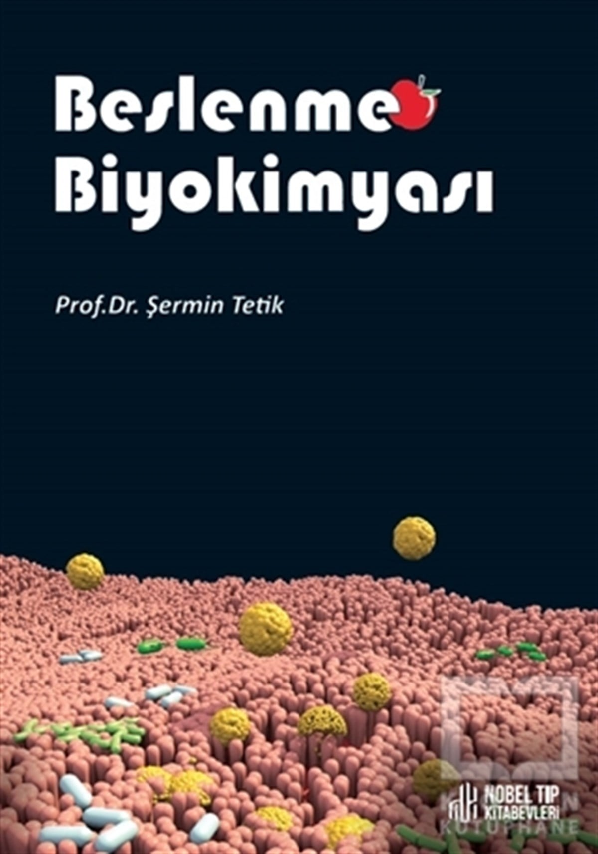 Şermin TetikGenel Sağlık KitaplarıBeslenme Biyokimyası