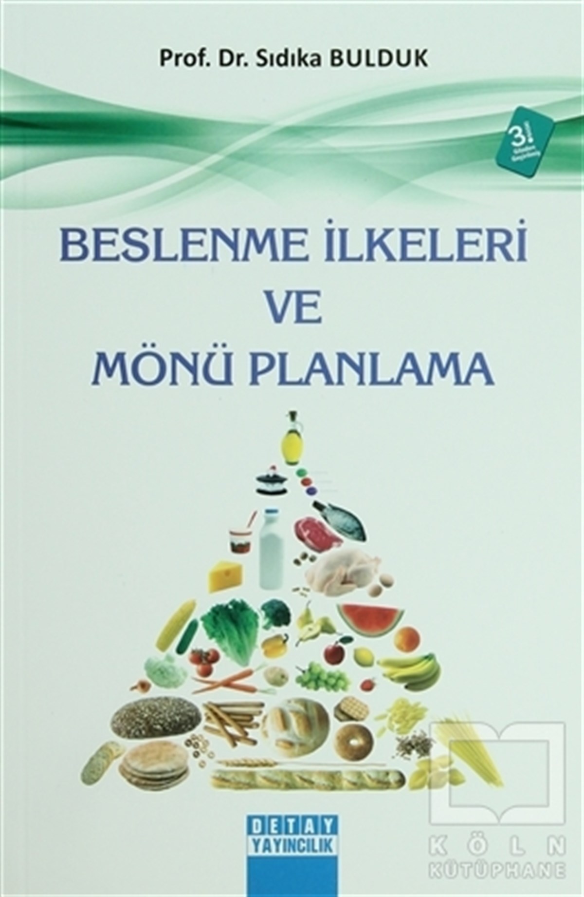 Sıdıka BuldukBeslenme ve DiyetBeslenme İlkeleri ve Mönü Planlama