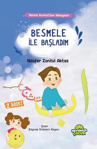 Nilüfer Zontul AktaşÇocuk Gençlik RomanlarıBesmele İle Başladım