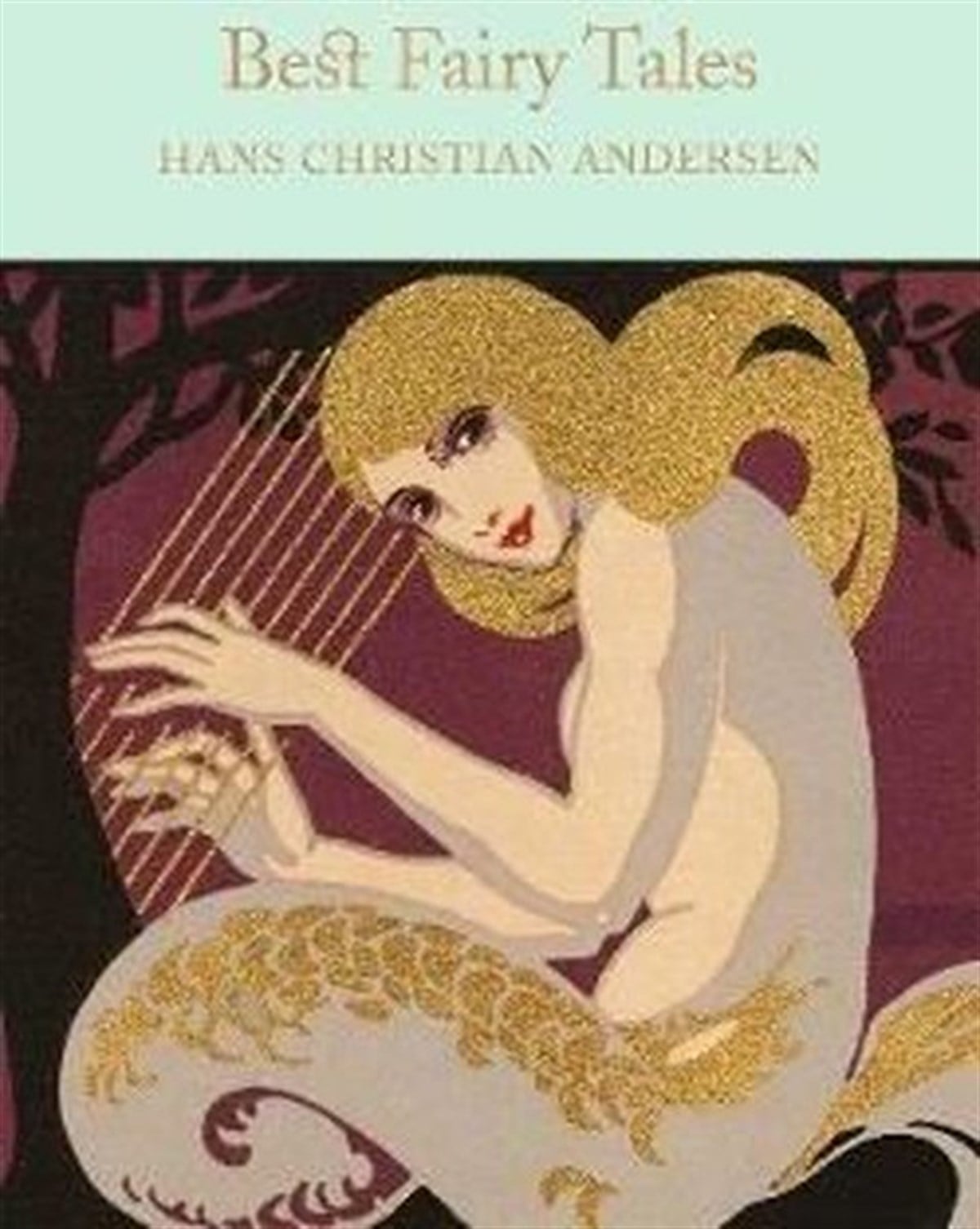 Hans Christian AndersenClassicsBest Fairy Tales (Macmillan Collector's Library)