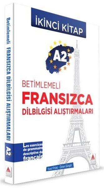 Özkan GüngörDil Bilimi - EtimolojiBetimlemeli Fransızca Dilbilgisi Alıştırmaları A2 - İkinci Kitap