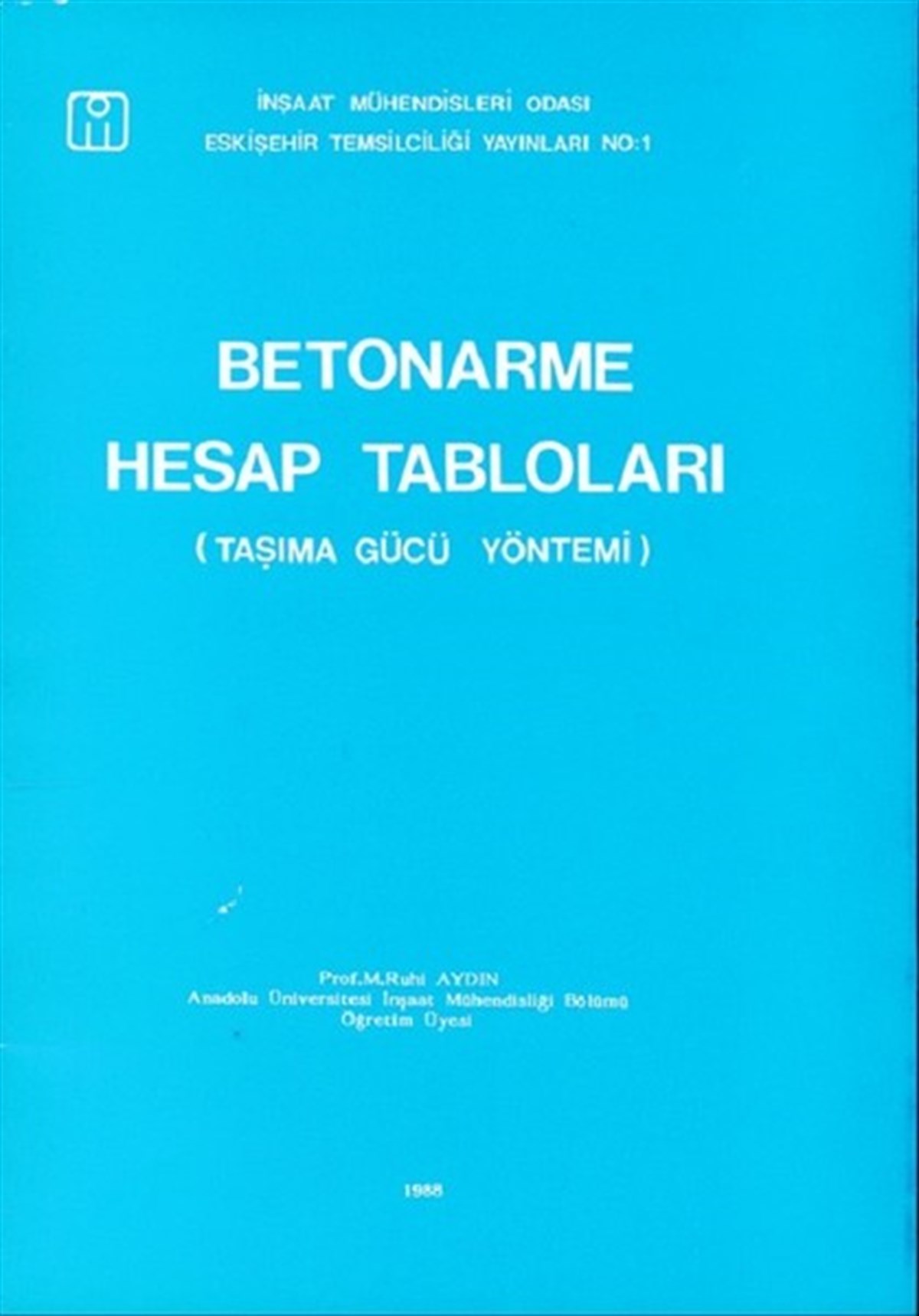 M. Ruhi AydınMühendislikBetonarme Hesap Tabloları