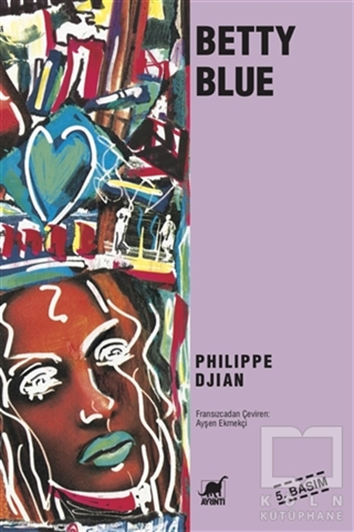 Philippe DjianGenel KonularBetty Blue