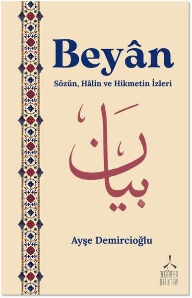 Ayşe DemircioğluTürk ŞiiriBeyan: Sözün Halin ve Hikmetin İzleri