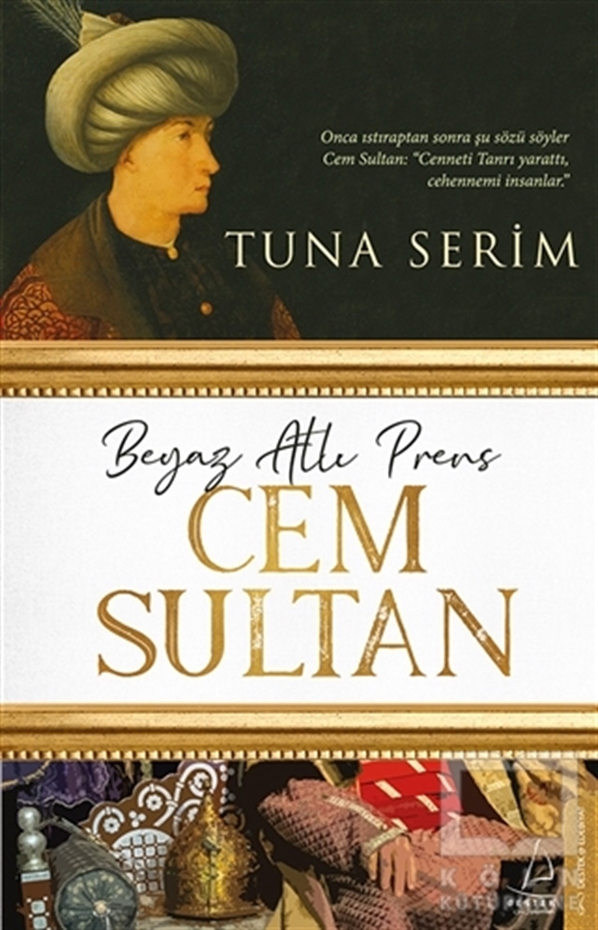 Tuna SerimTarihi RomanlarBeyaz Atlı Prens Cem Sultan