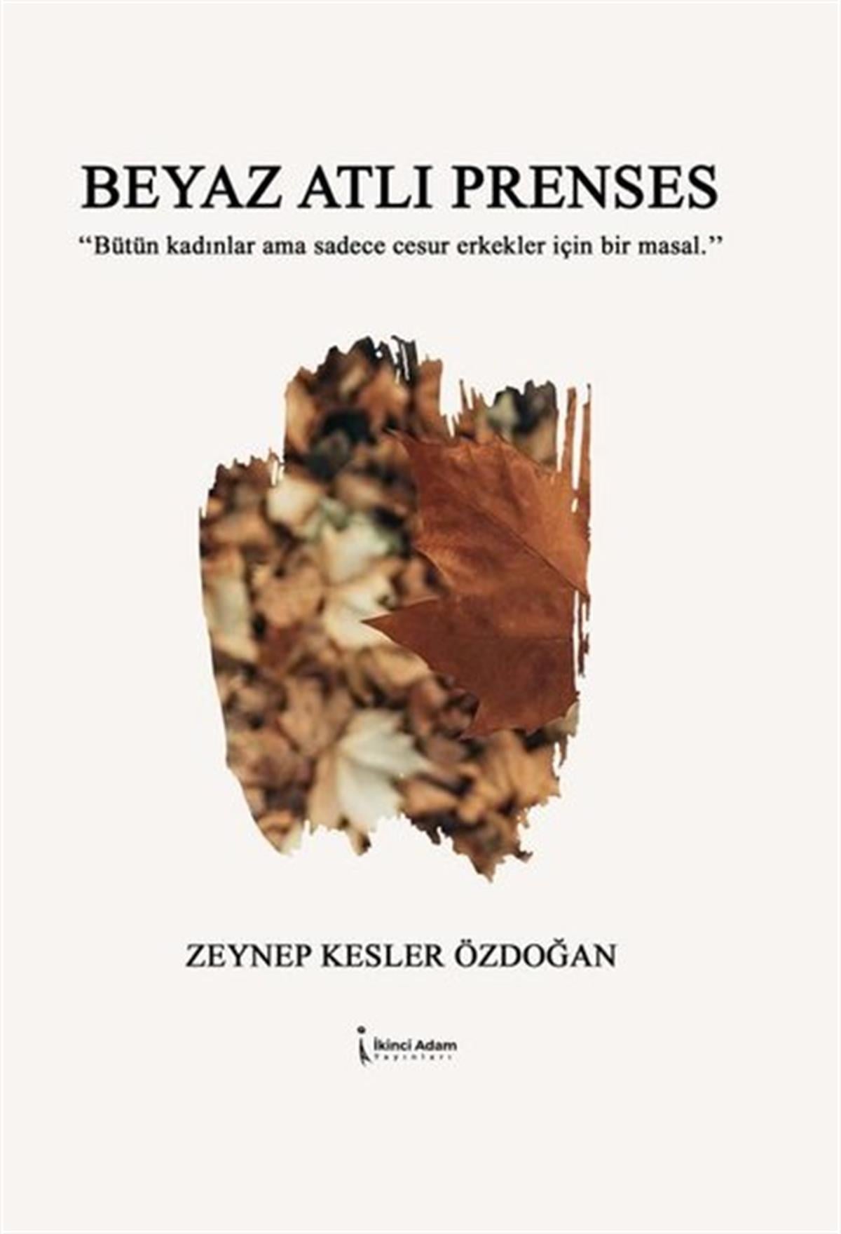 Zeynep Kesler ÖzdoğanTürkiye RomanBeyaz Atlı Prenses