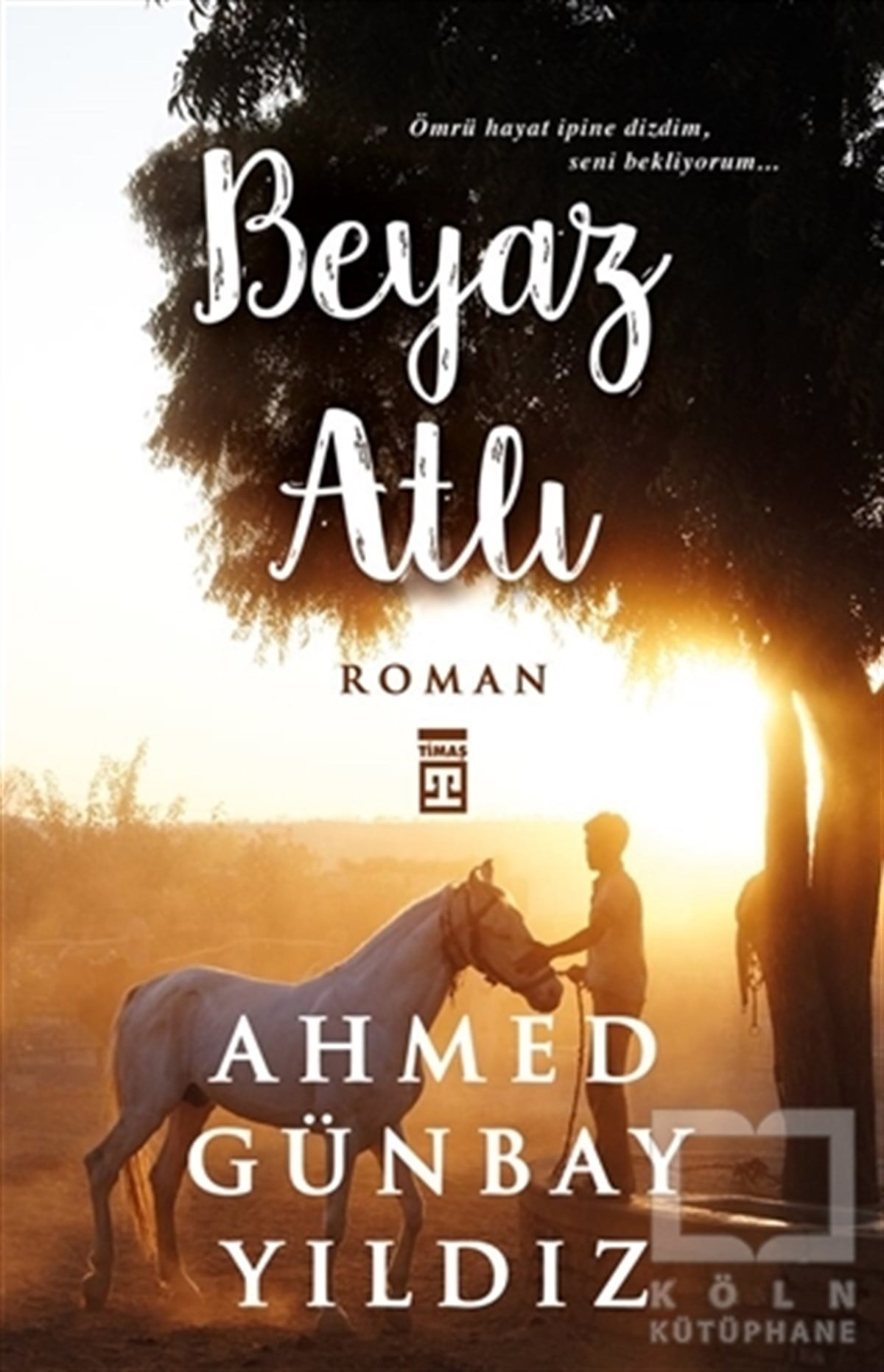 Ahmed Günbay YıldızTürk EdebiyatıBeyaz Atlı