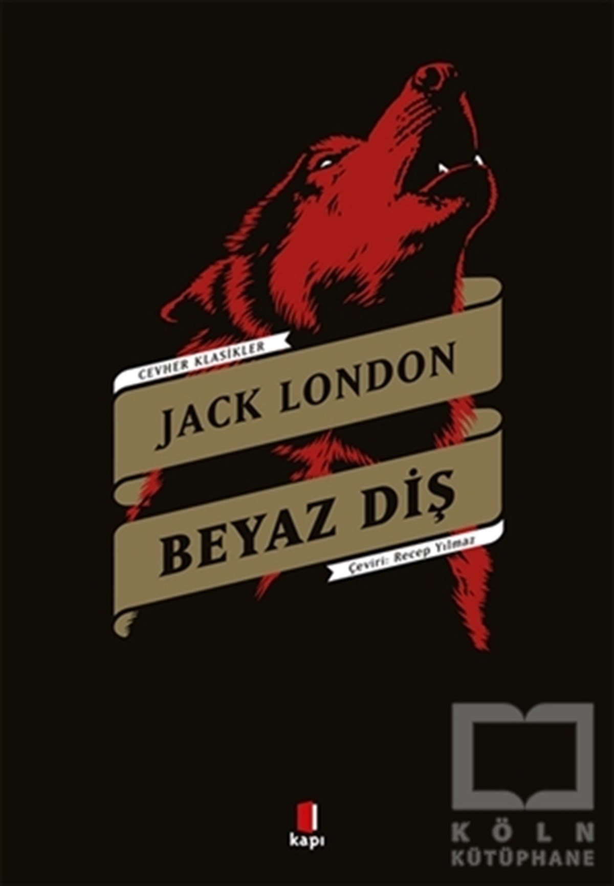 Jack LondonDünya Klasikleri & Klasik KitaplarBeyaz Diş