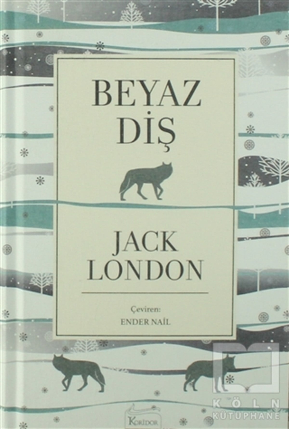 Jack LondonKlasiklerBeyaz Diş
