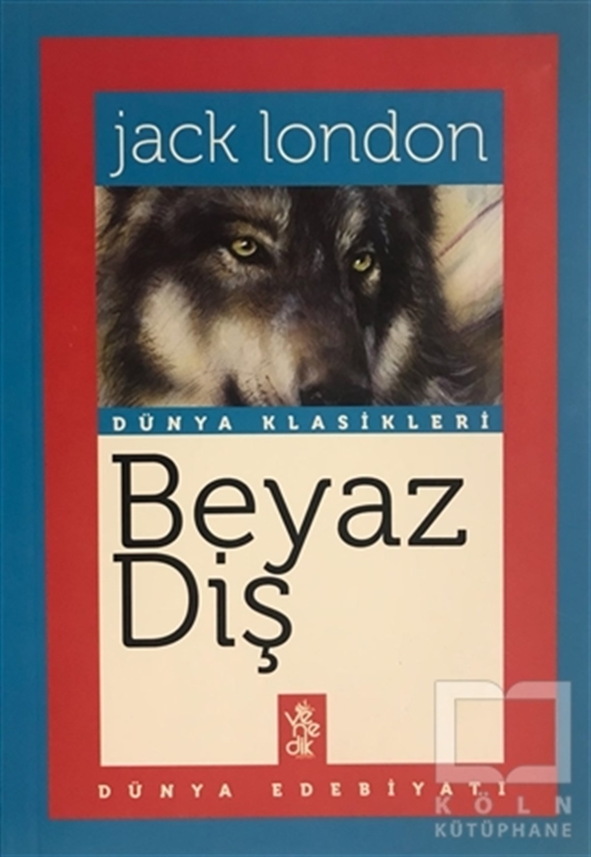 Jack LondonKlasiklerBeyaz Diş