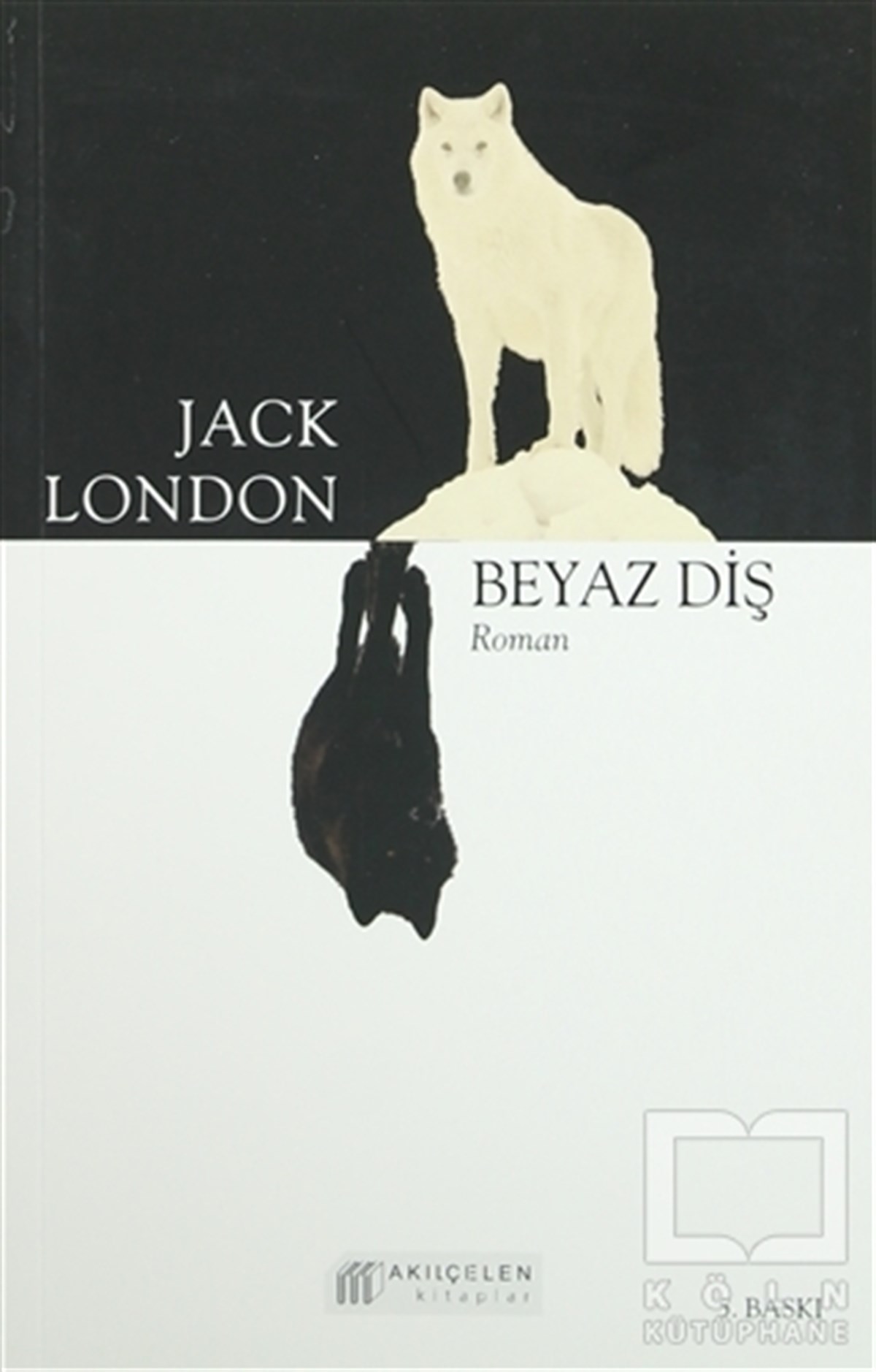 Jack LondonKlasiklerBeyaz Diş