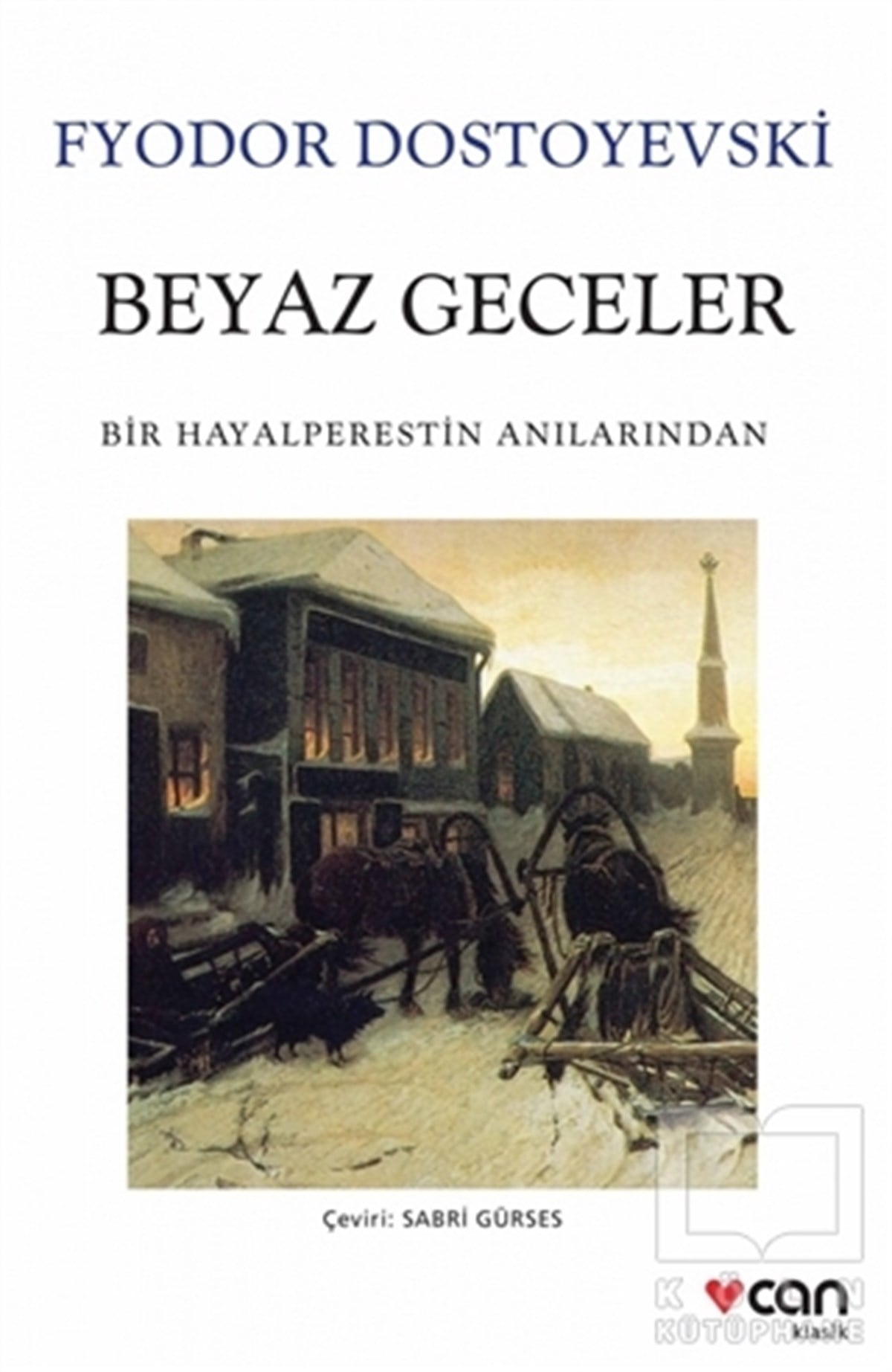 Fyodor DostoyevskiKlasiklerBeyaz Geceler