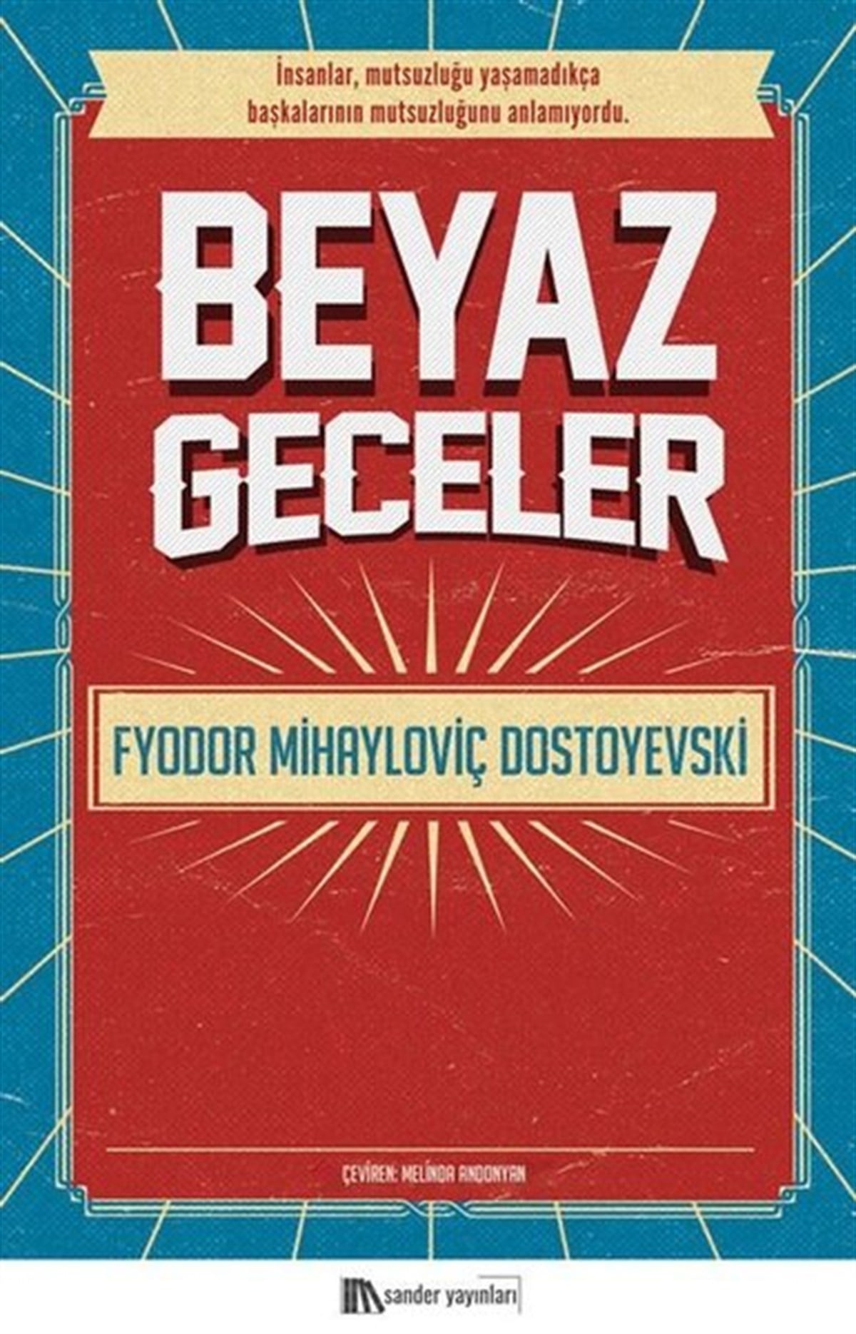 Fyodor Mihayloviç DostoyevskiDünya KlasikleriBeyaz Geceler