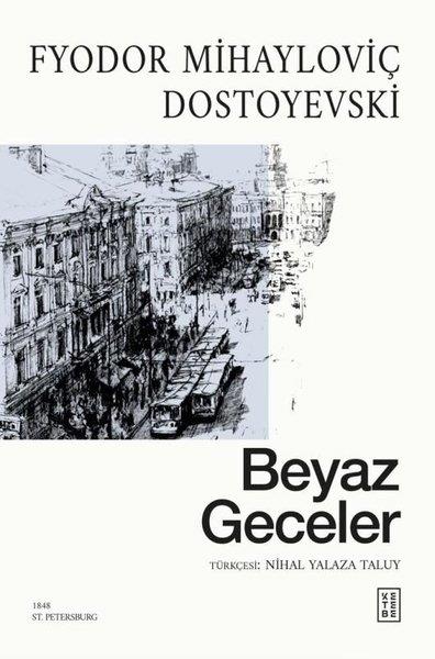 Fyodor Mihayloviç DostoyevskiDünya KlasikleriBeyaz Geceler