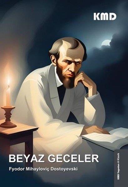 Fyodor Mihayloviç DostoyevskiDünya KlasikleriBeyaz Geceler