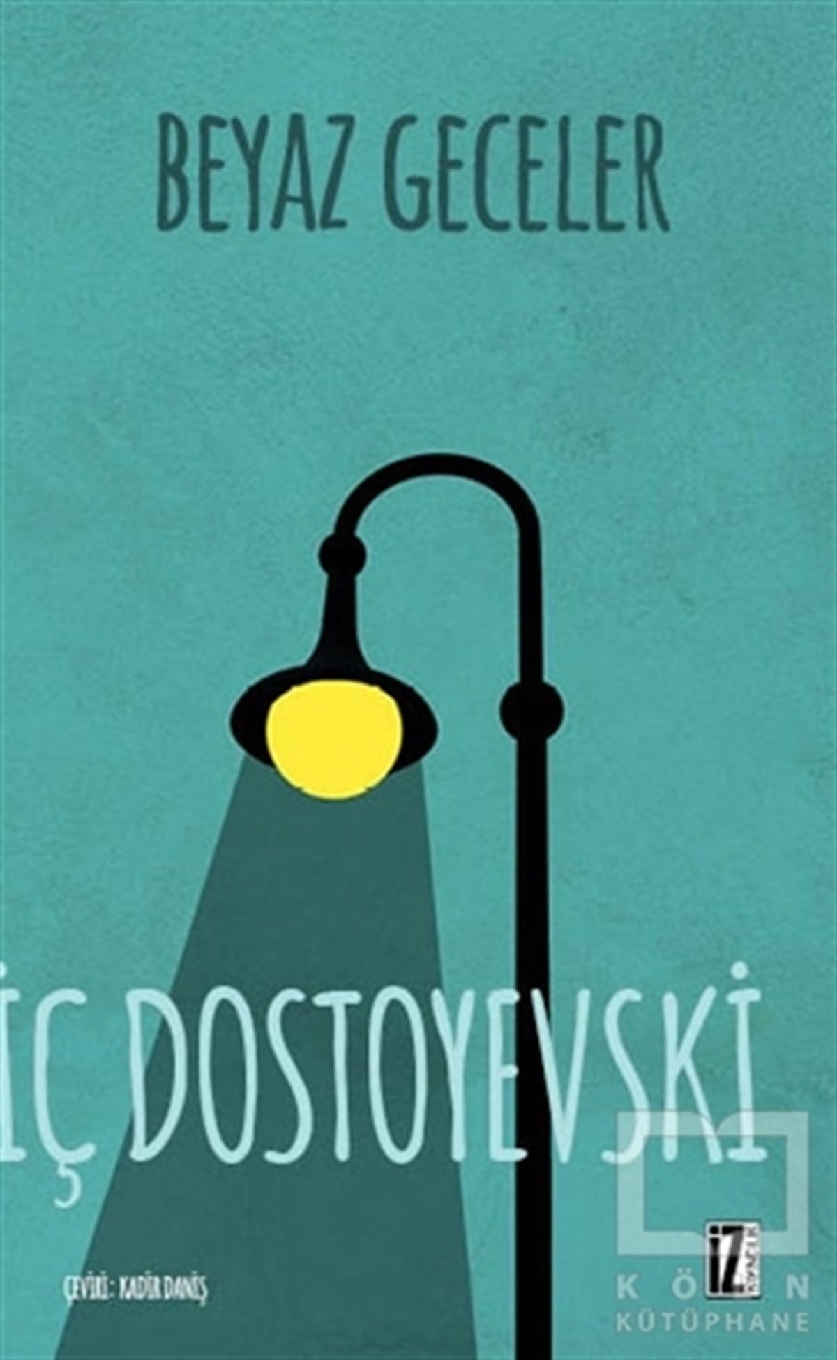 Fyodor Mihayloviç DostoyevskiRomanBeyaz Geceler