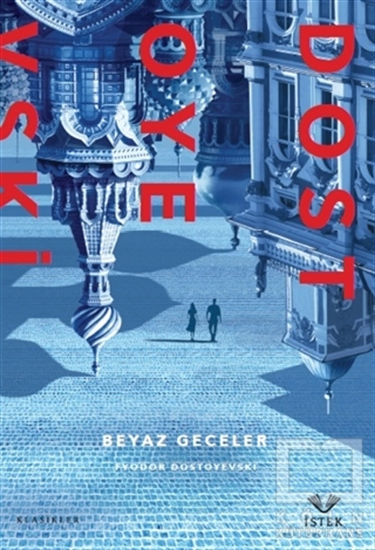 Fyodor Mihayloviç DostoyevskiKlasiklerBeyaz Geceler