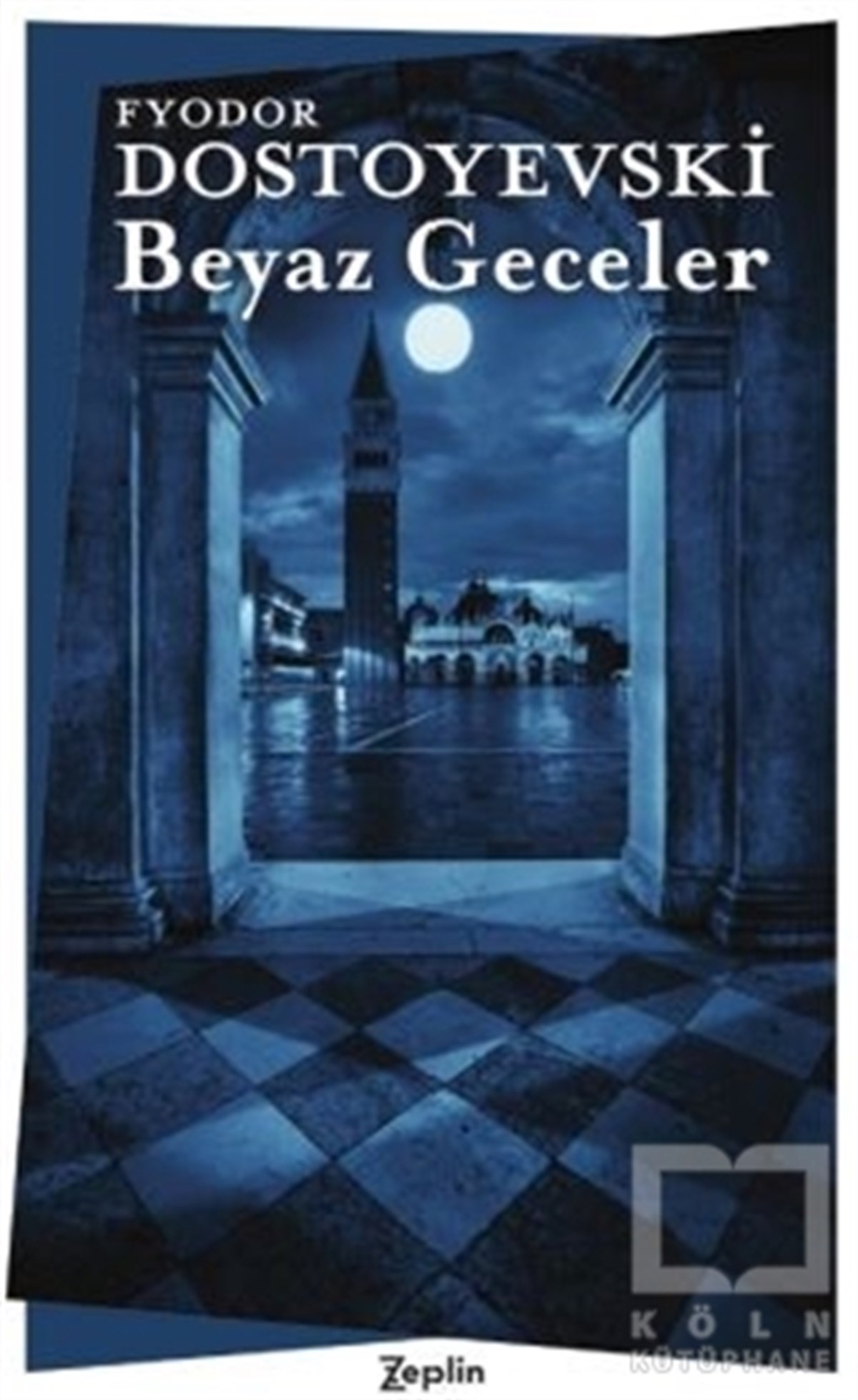 Fyodor Mihayloviç DostoyevskiTürkçe RomanlarBeyaz Geceler