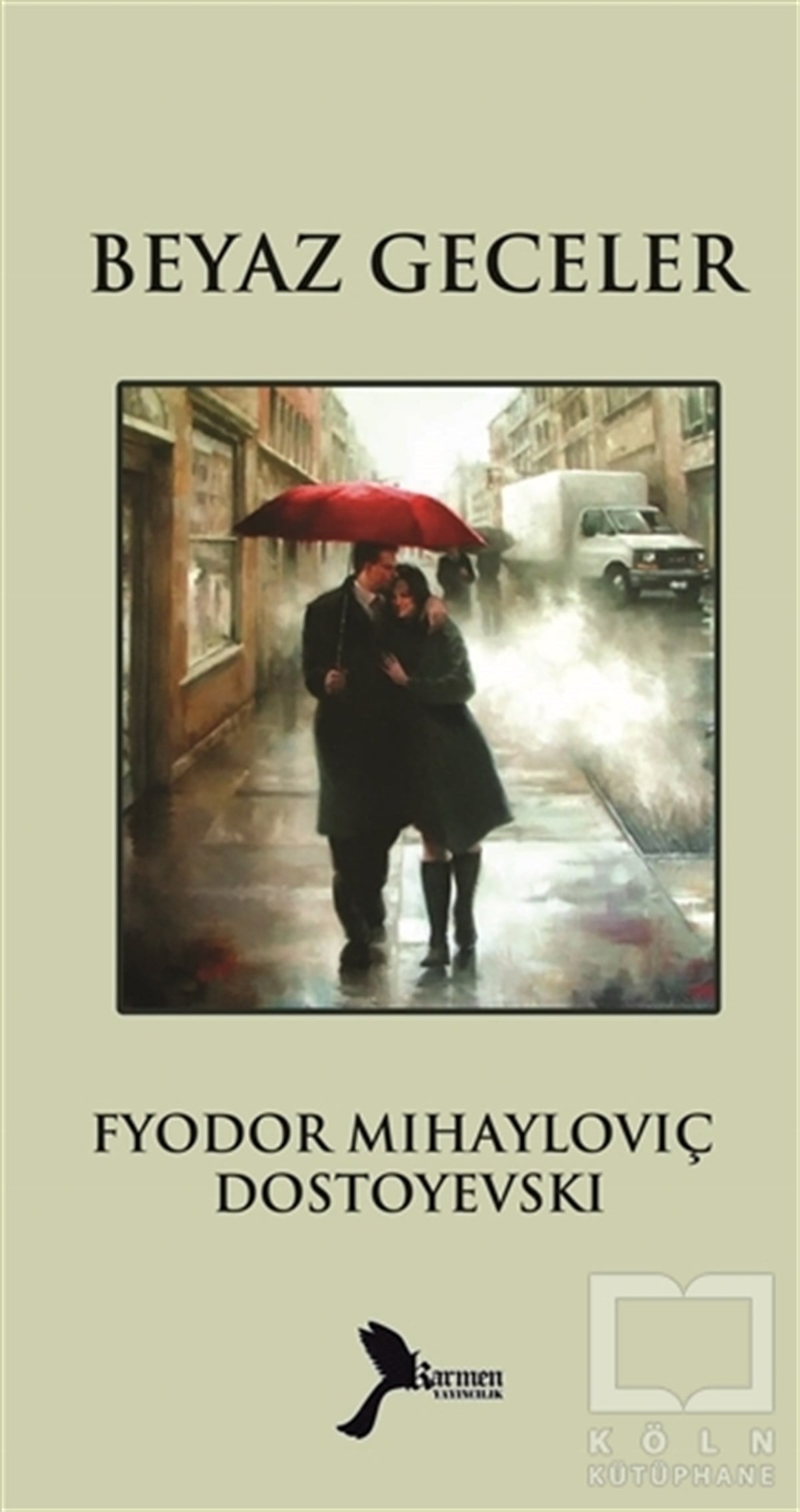 Fyodor Mihayloviç DostoyevskiRomanBeyaz Geceler