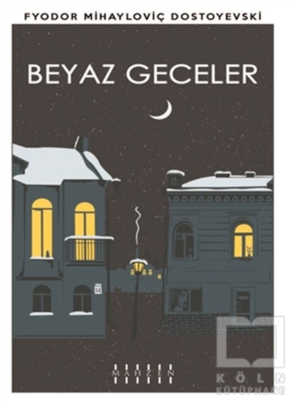 Fyodor Mihayloviç DostoyevskiDünya Klasikleri & Klasik KitaplarBeyaz Geceler