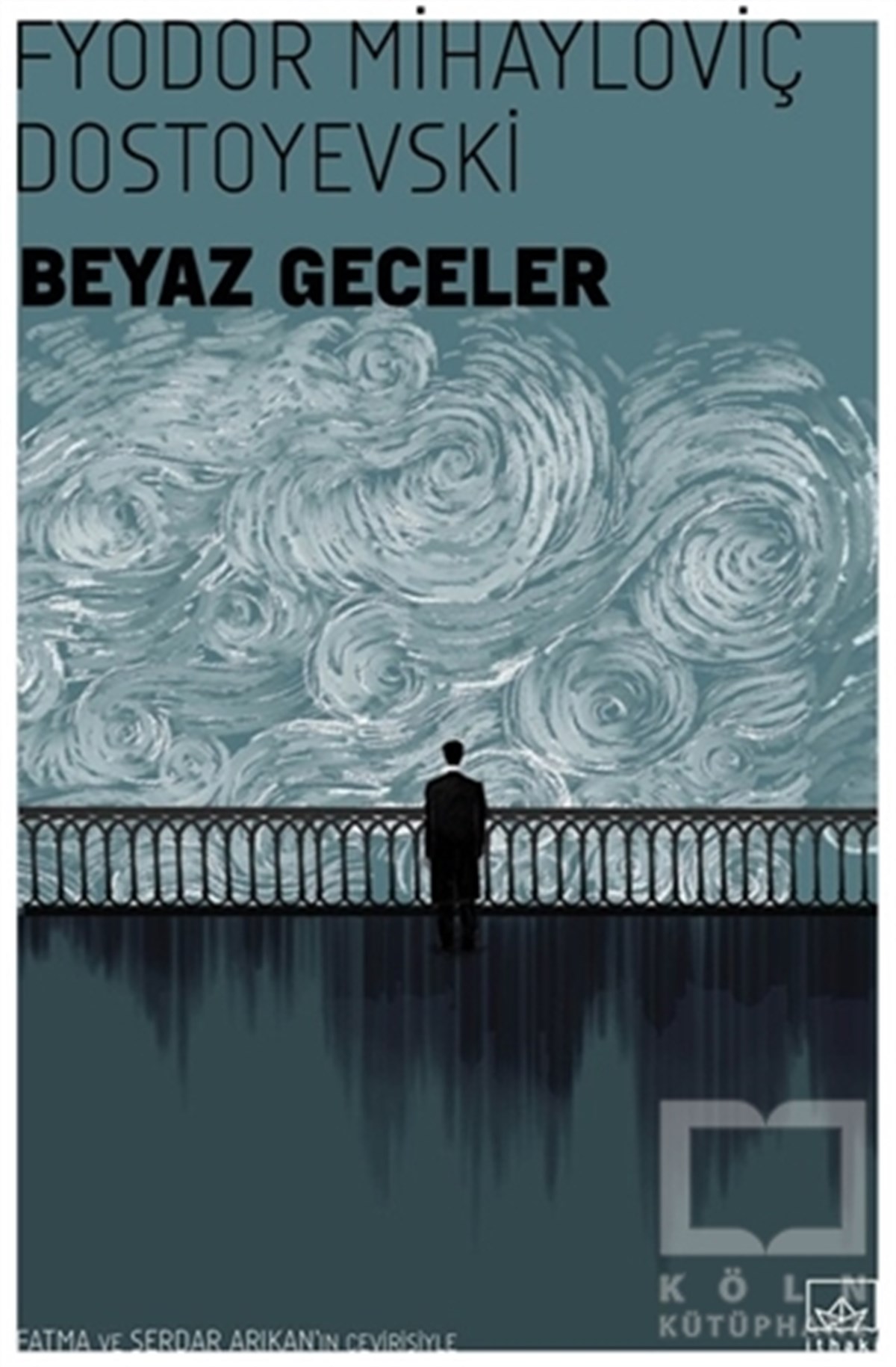 Fyodor Mihayloviç DostoyevskiRomanBeyaz Geceler