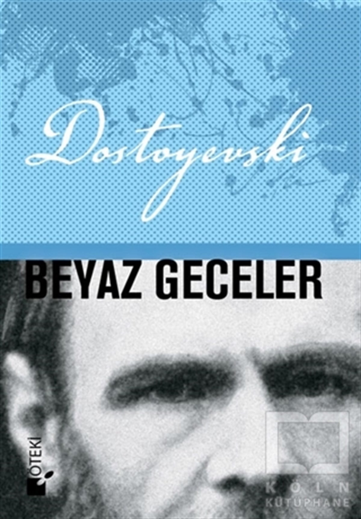 Fyodor Mihayloviç DostoyevskiRomanBeyaz Geceler
