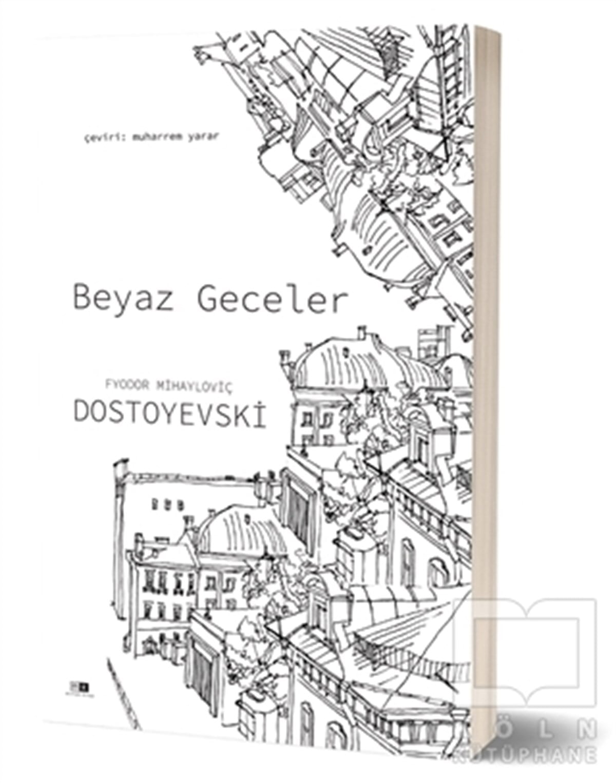 Fyodor Mihayloviç DostoyevskiDünya Klasikleri & Klasik KitaplarBeyaz Geceler