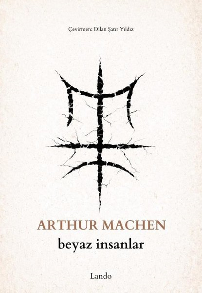 Arthur MachenTürk RomaniBeyaz İnsanlar