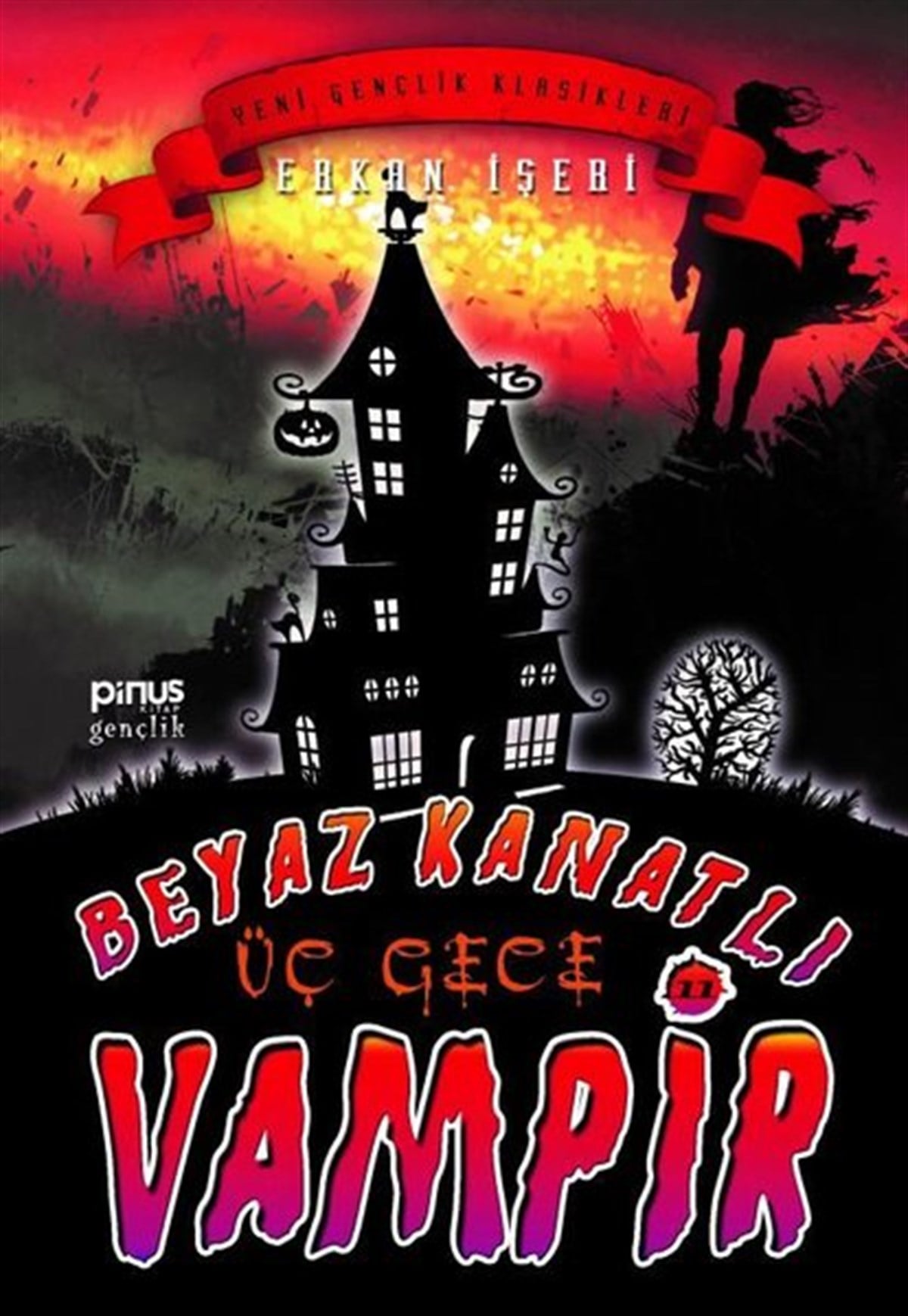 Erkan İşeriFantastik / Bilim KurguBeyaz Kanatlı Vampir 11 - Üç Gece