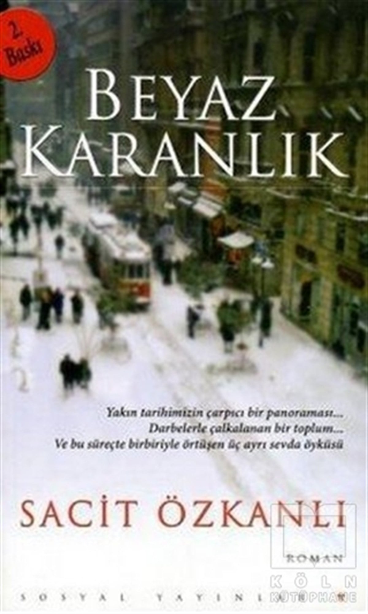 Sacit ÖzkanlıRomanBeyaz Karanlık