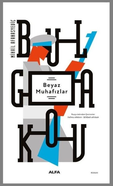Mihayl Afanasyeviç BulgakovDünya RomanBeyaz Muhafızlar