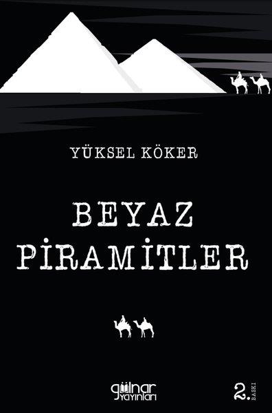 Yüksel KökerTürkiye RomanBeyaz Piramitler