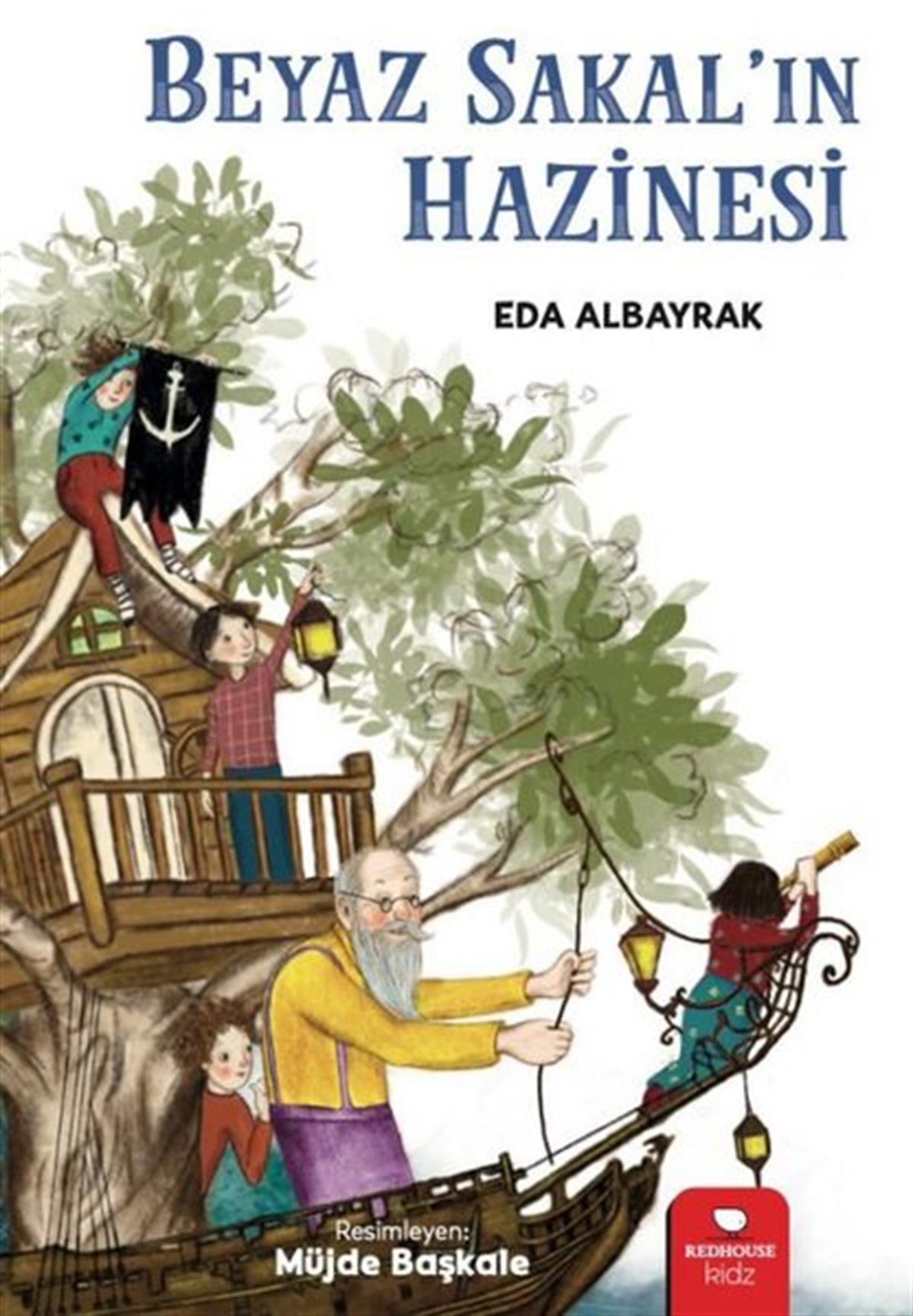Eda AlbayrakÇocuk Gençlik RomanlarıBeyaz Sakal'ın Hazinesi