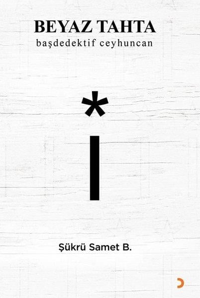 Şükrü Samet B.Türk RomaniBeyaz Tahta