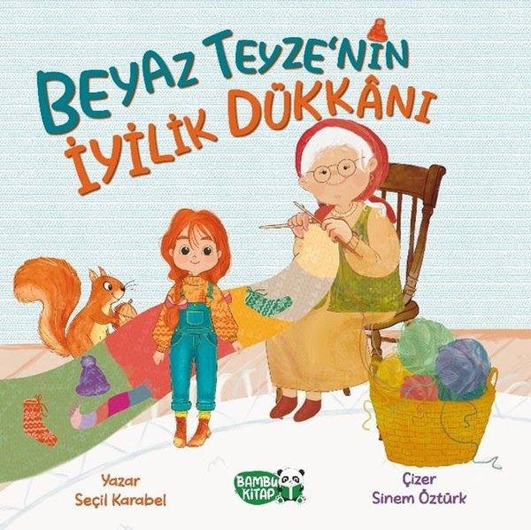 Seçil KarabelEgitim Etkinlik KitaplariBeyaz Teyze'nin İyilik Dükkanı