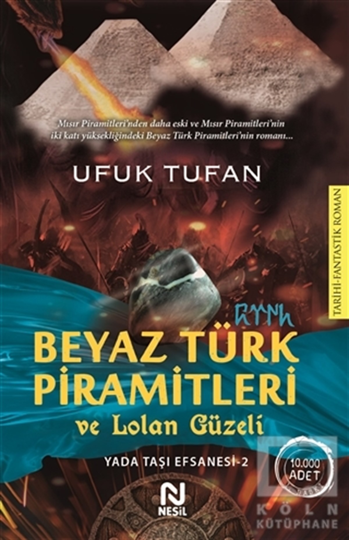 Ufuk TufanRomanBeyaz Türk Piramitleri ve Lolan Güzeli