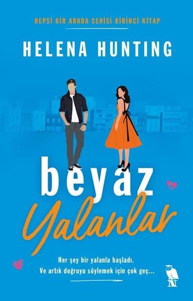Helena HuntingDünya RomanBeyaz Yalanlar - Hepsi Bir Arada Serisi - Birinci Kitap