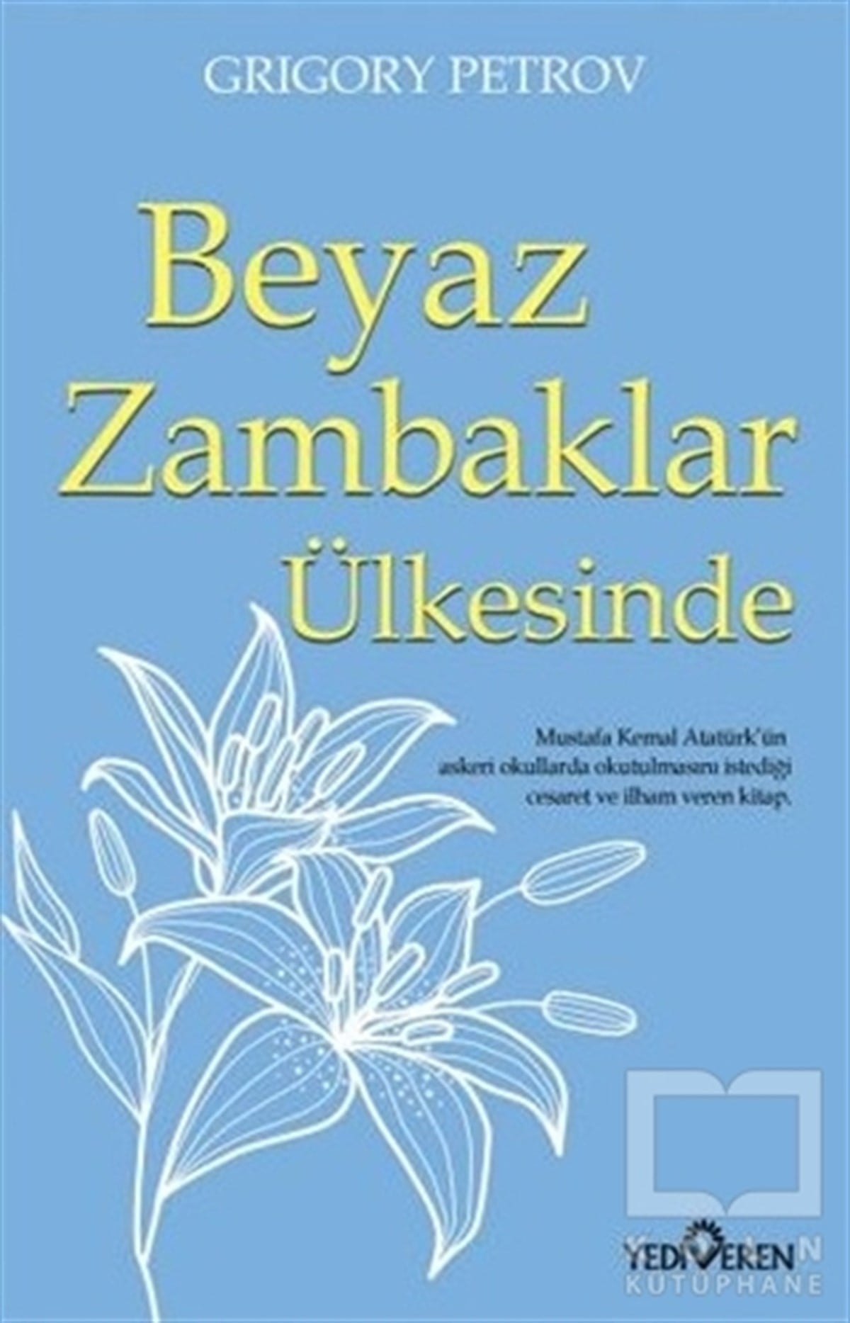 Grigoriy PetrovKlasiklerBeyaz Zambaklar Ülkesinde
