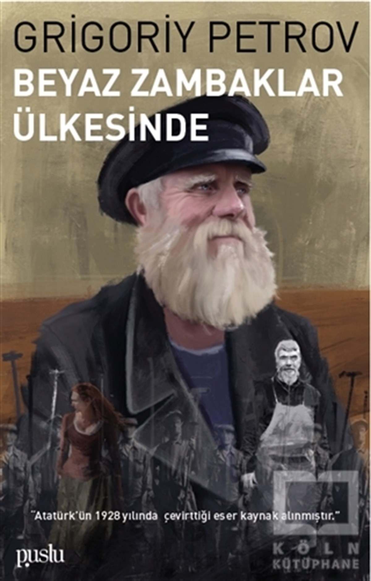 Grigoriy PetrovDünya Klasikleri & Klasik KitaplarBeyaz Zambaklar Ülkesinde