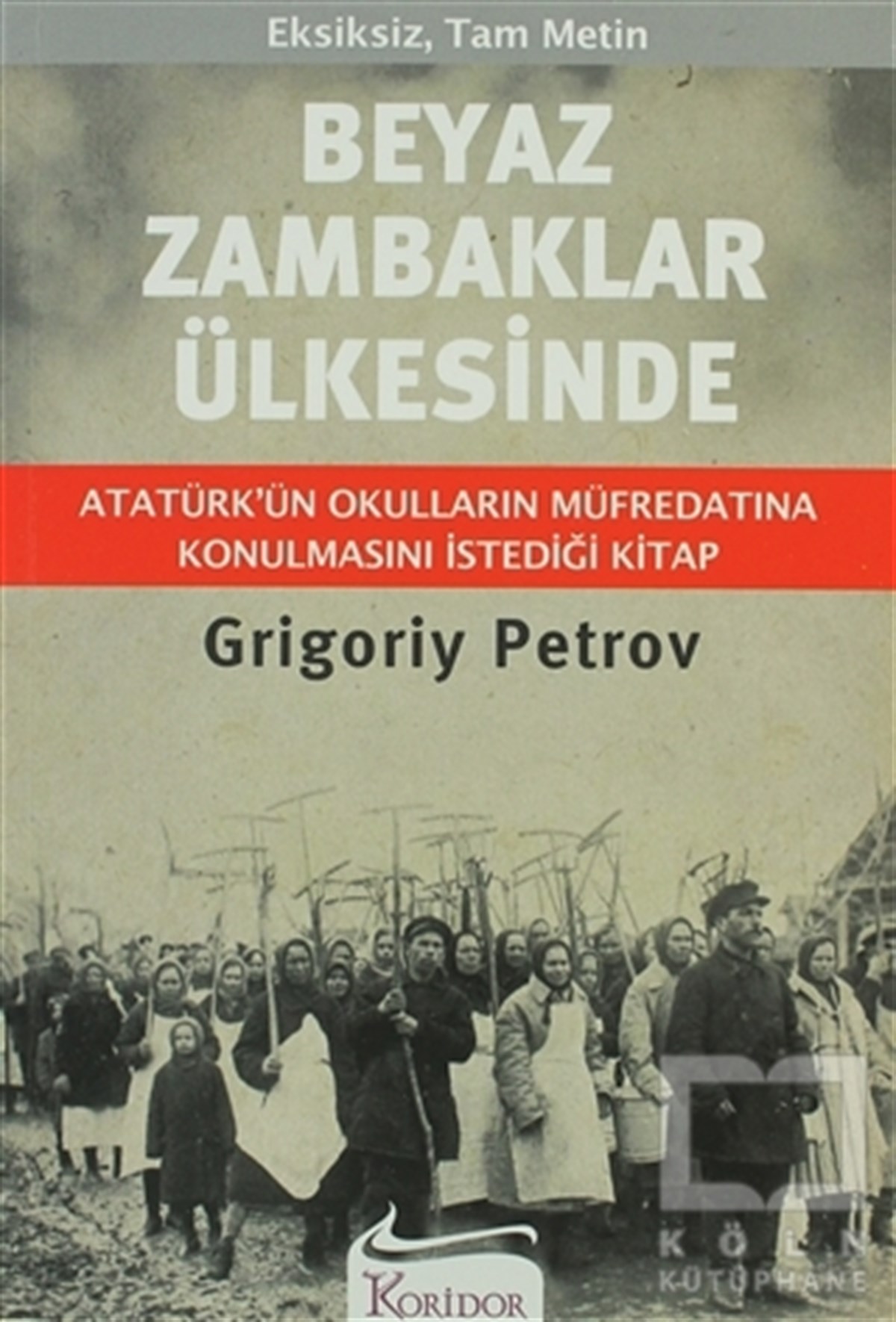 Grigoriy PetrovRomanBeyaz Zambaklar Ülkesinde