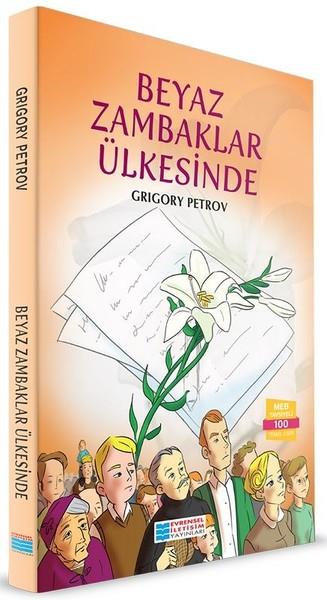 Grigory PetrovKlasik Çocuk KitaplarıBeyaz Zambaklar Ülkesinde