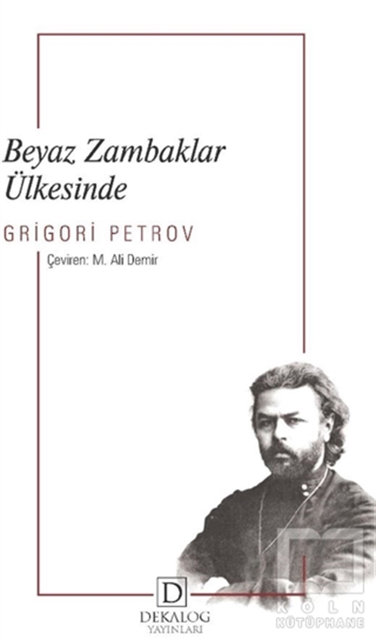 Grigory PetrovDeneme KitaplarıBeyaz Zambaklar Ülkesinde