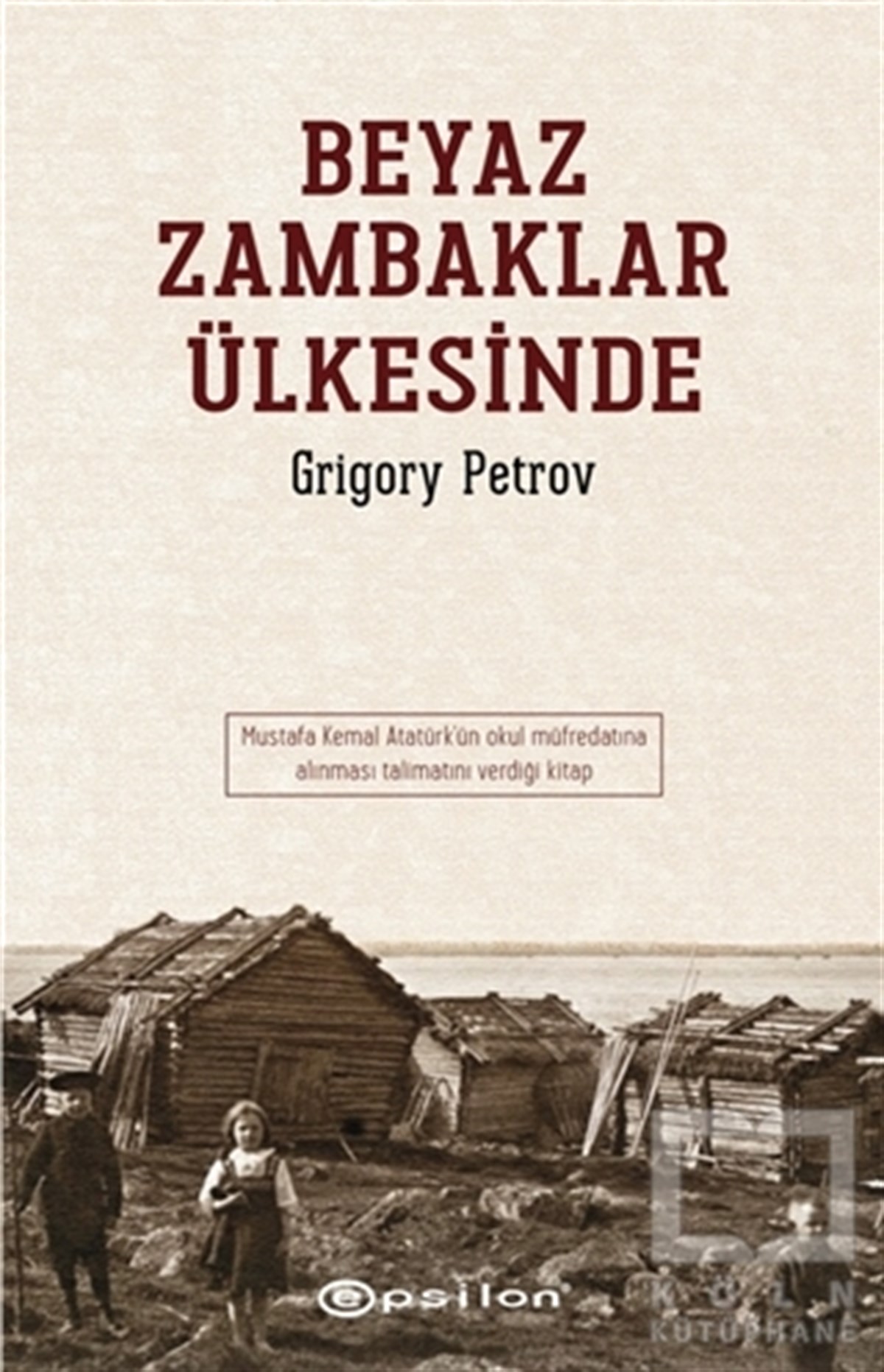 Grigory PetrovRomanBeyaz Zambaklar Ülkesinde