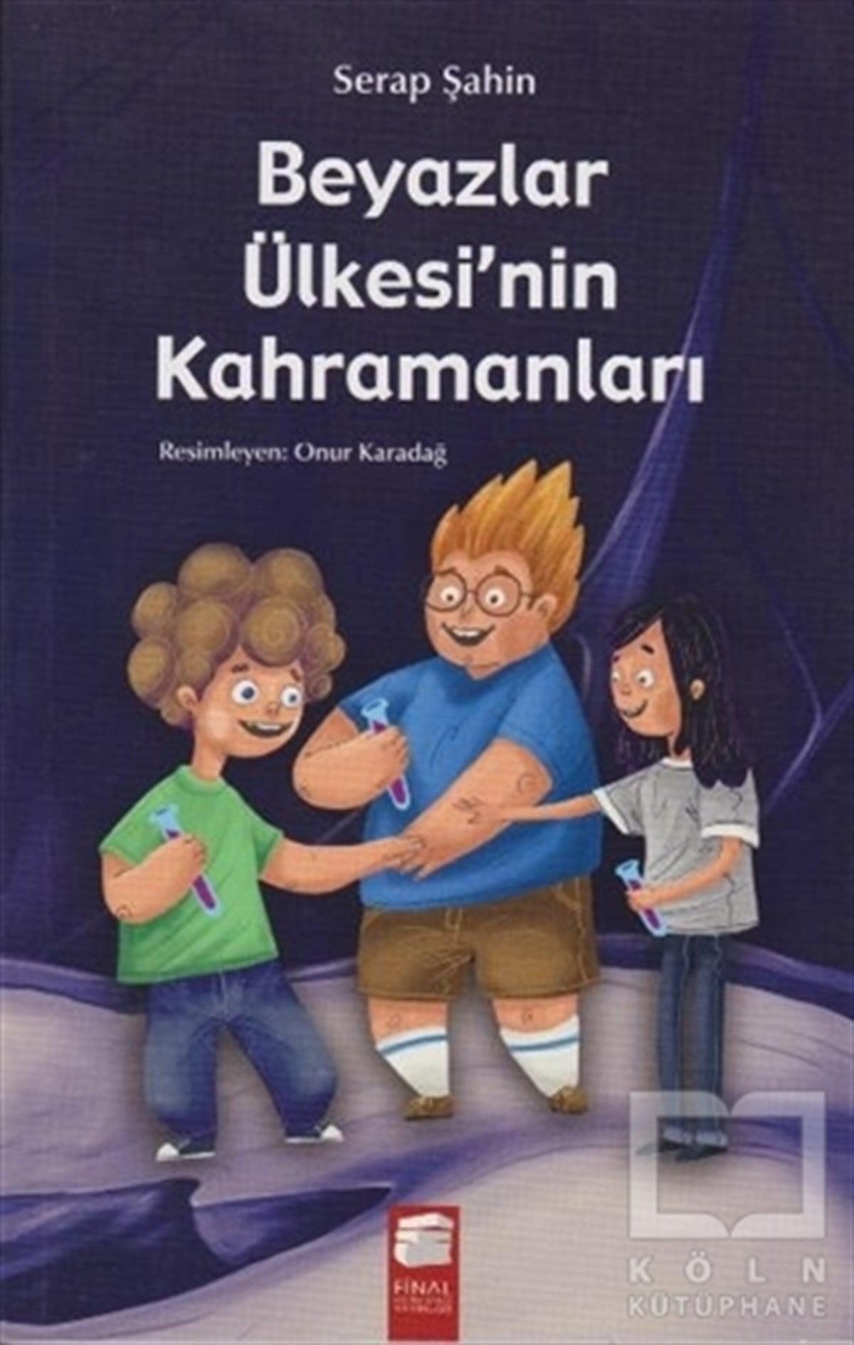 Serap ŞahinoğluÇizgi RomanBeyazlar Ülkesinin Kahramanları