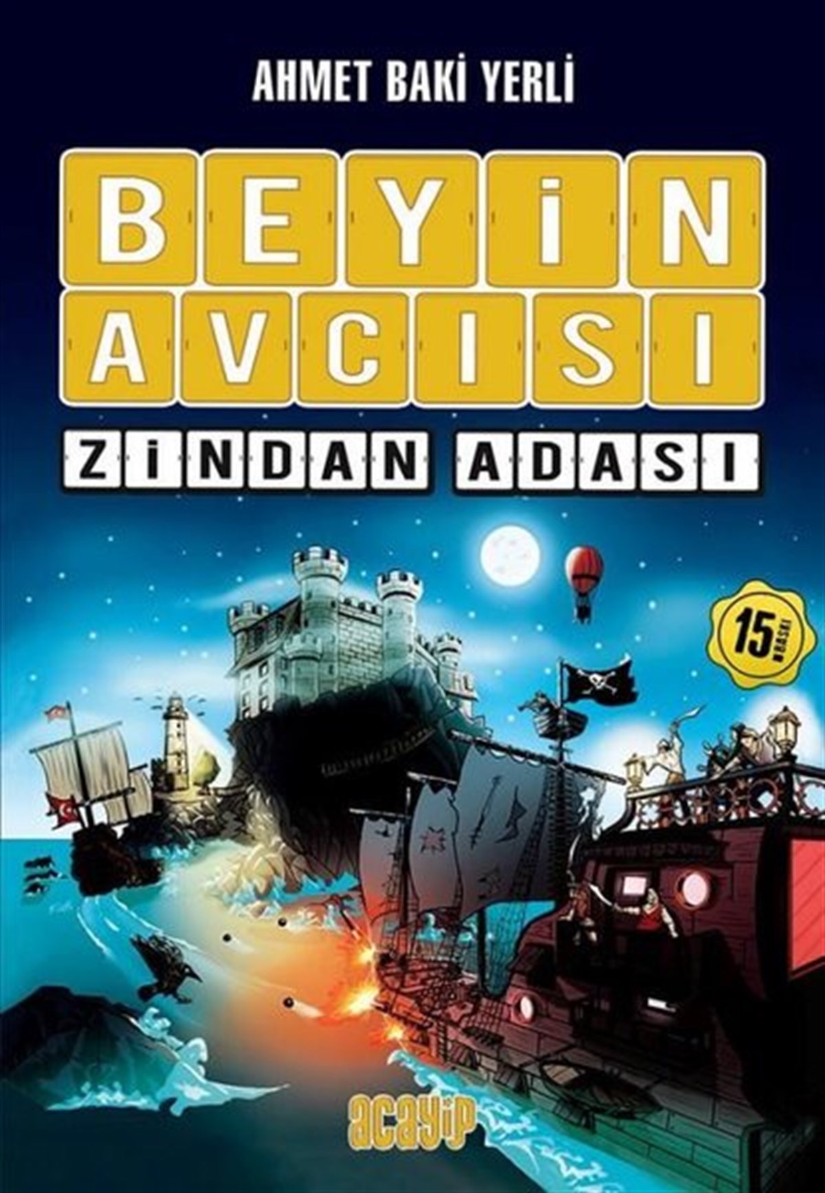Ahmet Baki YerliÇocuk Gençlik RomanlarıBeyin Avcısı 1 - Zindan Adası