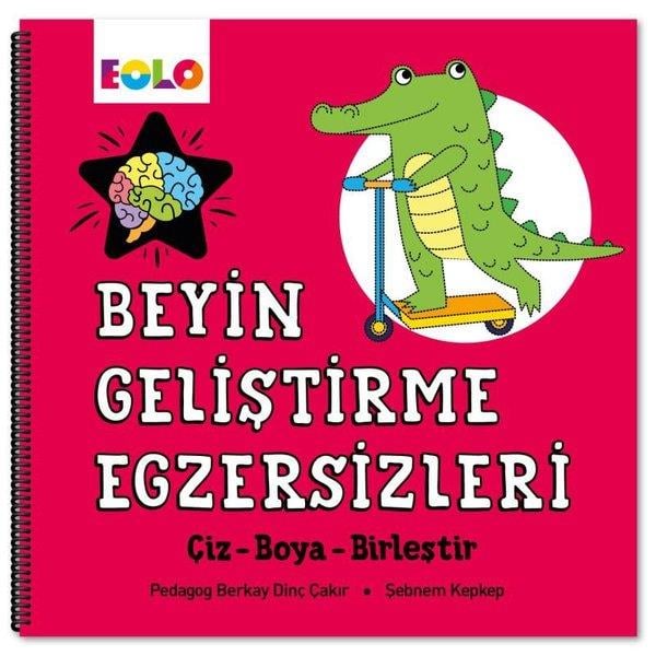 KolektifEgitim Etkinlik KitaplariBeyin Geliştirme Egzersizleri - Çiz - Boya - Birleştir